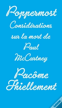 Capa do artigo Poppermost ; Considérations Sur La Mort De Paul Mccartney