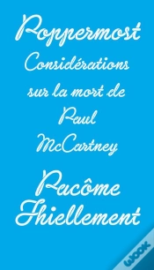 Capa do artigo Poppermost ; Considérations Sur La Mort De Paul Mccartney