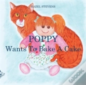Poppy Wants To Bake A Cake