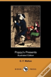 Poppy'S Presents (Illustrated Edition) (
