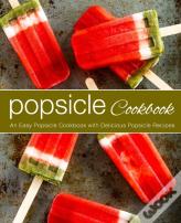 Popsicle Cookbook