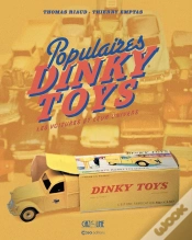 Capa do artigo Populaires Dinky Toys : Les Voitures Et Leur Univers