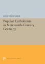 Popular Catholicism In Nineteenth-Century Germany - Preview