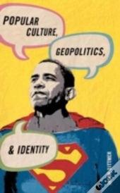 Popular Culture And Geopolitics