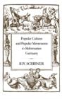 Popular Culture And Popular Movements In Reformation Germany - Preview