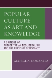 Popular Culture As Art And Knowledge