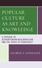 Popular Culture As Art And Knowledge - Preview