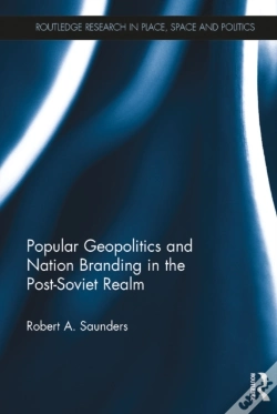 Capa do artigo Popular Geopolitics And Nation Branding In The Post-Soviet Realm