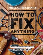 Popular Mechanics How To Fix Anything