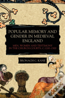 Popular Memory And Gender In Medieval England