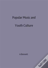 Popular Music And Youth Culture