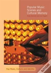 Capa do artigo Popular Music Scenes And Cultural Memory
