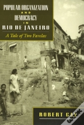 Popular Organization And Democracy In Rio De Janeiro