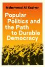 Popular Politics And The Path To Durable Democracy - Preview