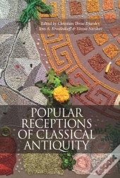 Popular Receptions Of Classical Antiquity