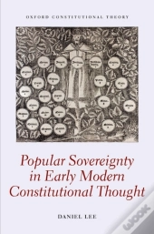 Popular Sovereignty In Early Modern Constitutional Thought