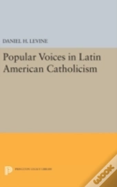 Popular Voices In Latin American Catholicism