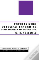 Popularizing Classical Economics