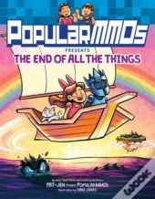 Popularmmos Presents The End Of All The Things
