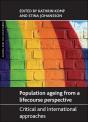 Population Ageing From A Lifecourse Perspective - Preview
