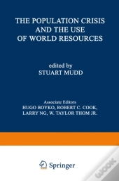 Population Crisis And The Use Of World Resources