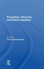 Population, Ethnicity, And Nationbuilding - Preview