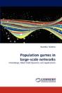 Population Games In Large-Scale Networks - Preview