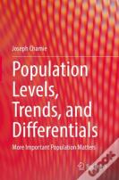 Population Levels, Trends, And Differentials
