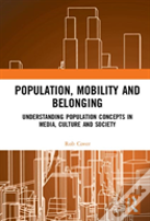 Population, Mobility And Belonging