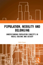 Population, Mobility And Belonging - Preview