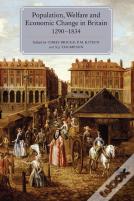 Population, Welfare And Economic Change In Britain, 1290-1834