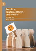 Populism, Fundamentalism, And Identity