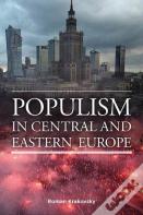 Populism In Central And Eastern Europe