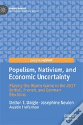 Populism, Nativism, And Economic Uncertainty