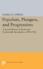 Populists, Plungers, And Progressives - Preview