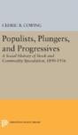 Populists, Plungers, And Progressives - Preview