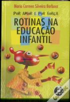 Por Amor e por Força - Rotinas na Educação Infantil