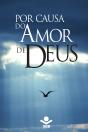 Por Causa Do Amor De Deus - Preview