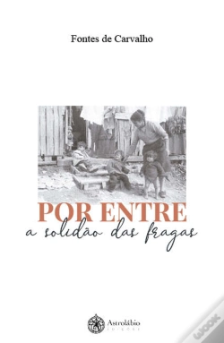 Capa do artigo Por Entre a Solidão das Fragas