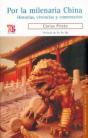 Por La Milenaria China. Historias,Vivencias Y Comentarios  - Preview