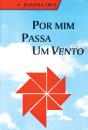 Por Mim Passa um Vento - Preview