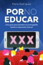 Por No Educar - Preview
