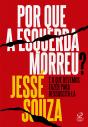 Por Que A Esquerda Morreu? - Preview