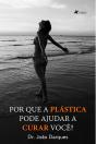 Por Que A Plástica Pode Ajudar A Curar Você? - Preview