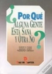 Capa do artigo Por Qué Alguna Gente Está Sana Y Otra No?