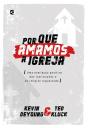 Por Que Amamos A Igreja - Preview