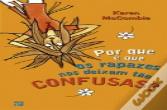 Por Que é que os Rapazes nos Deixam tão Confusas?