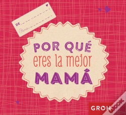 Capa do artigo Por Qué Eres La Mejor Mamá