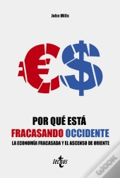 Por Qué Está Fracasando Occidente