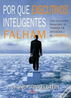 Capa do artigo Por Que Executivos Inteligentes Falham